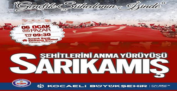 Kocaeli, Sarıkamış şehitleri için yürüyecek