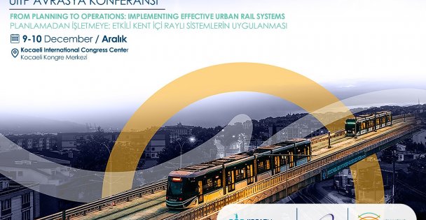 Kocaeli, UITP Avrasya 2025 ile  uluslararası ulaşım sahnesine çıkıyor
