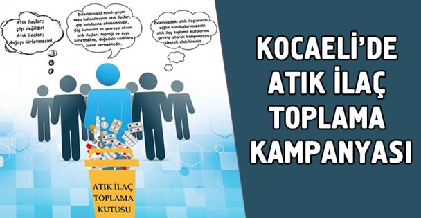 Kocaeli'de Atık İlaç Toplama kampanyası