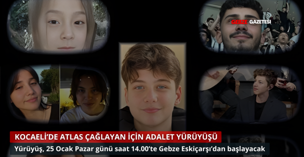 Kocaeli'de Atlas Çağlayan İçin Adalet Yürüyüşü Düzenlenecek