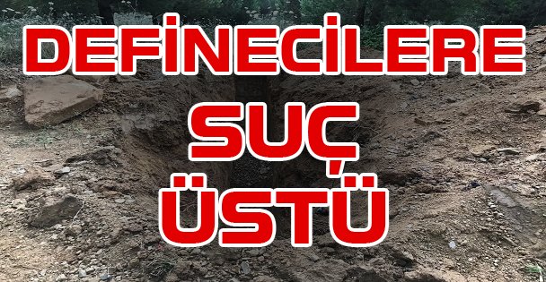 Kocaeli'de Define Avcılarına Suçüstü