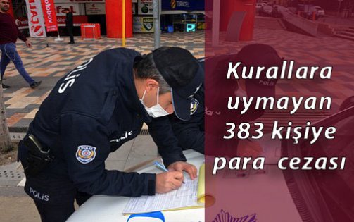 Kocaeli'de Kovid-19 tedbirlerine uymayan 383 kişiye para cezası verildi