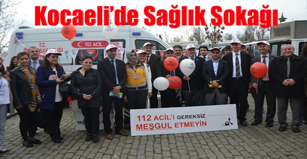 Kocaeli'de Sağlık Sokağı