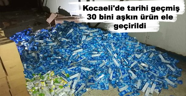 Kocaeli'de tarihi geçmiş 30 bini aşkın ürün ele geçirildi