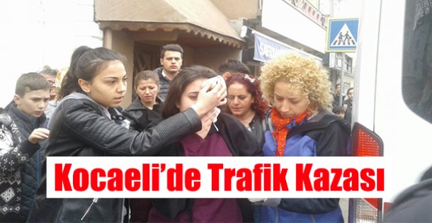 Kocaeli'de Trafik Kazası !