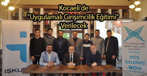Kocaeli'de 'Uygulamalı Girişimcilik Eğitimi'