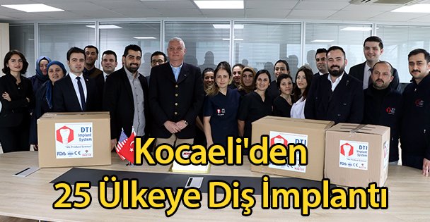 Kocaeli'den 25 Ülkeye Diş İmplantı