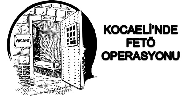 Kocaeli'nde FETÖ Operasyonu