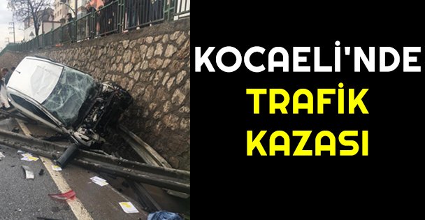 Kocaeli'nde trafik kazası: 3 yaralı