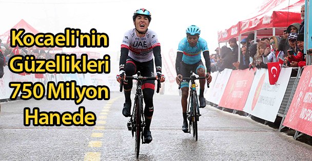 Kocaeli'nin Güzellikleri 750 Milyon Hanede