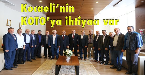 Kocaeli'nin KOTO'ya ihtiyacı var