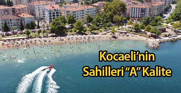 Kocaeli'nin Sahilleri 'A” Kalite