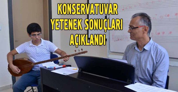 Konservatuvar yetenek sınavı sonuçları açıklandı