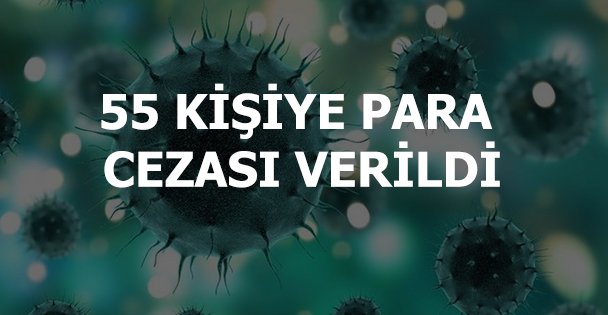 Korona tedbirlerinde sıkı denetim