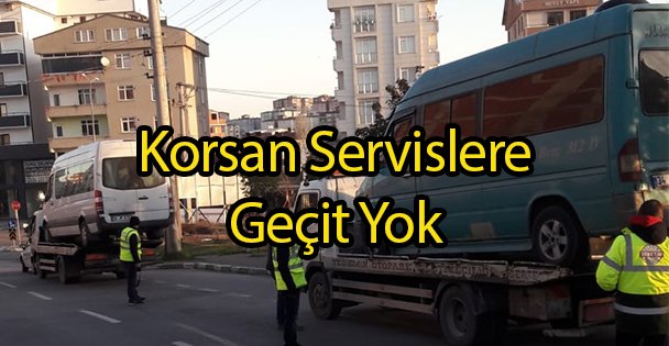 Korsan Servislere Geçit Yok
