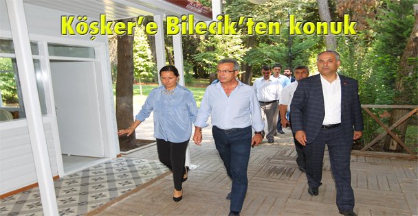Köşker'e Bilecik'ten konuk