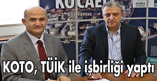 KOTO, TÜİK ile işbirliği yaptı