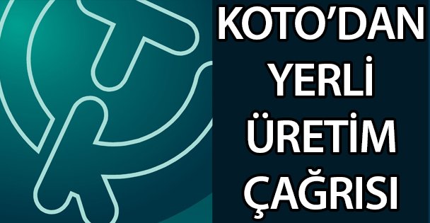 Koto'dan Yerli Üretim Kırtasiye Çağrısı