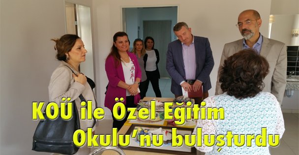 KOÜ ile Özel Eğitim Okulu'nu buluşturdu