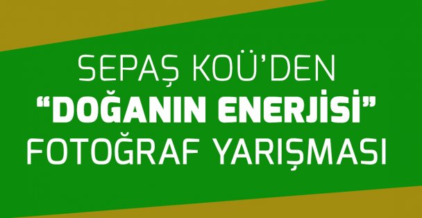 'Doğanın Enerjisi” fotoğraf yarışması