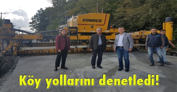 Köy yollarını denetledi!