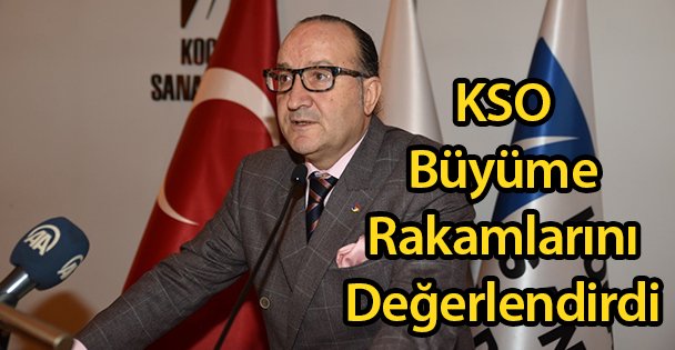 KSO Büyüme Rakamlarını Değerlendirdi