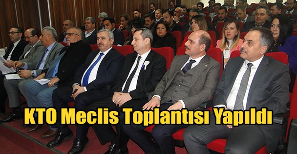 KTO Meclis Toplantısı Yapıldı