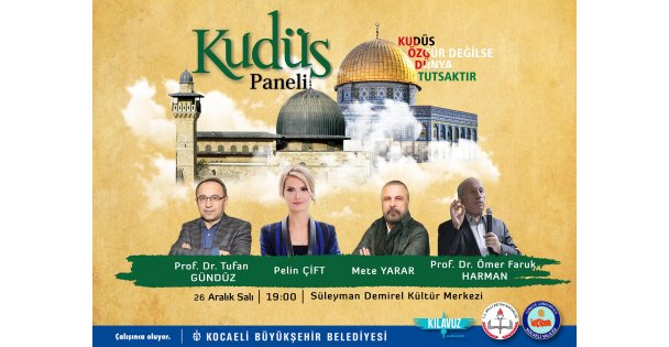 Kudüs Paneli ses getirecek