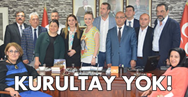 Kurultay yok!