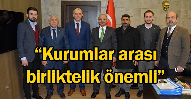 'Kurumlar arası birliktelik önemli”