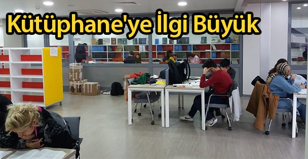 Kütüphane'ye İlgi Büyük