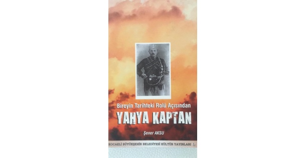Kuva-yi Milliye Komutanı Yahya  Kaptan Belgeseli