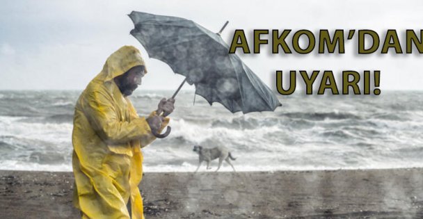 Kuvvetli rüzgara karşı AFKOM'dan uyarısı