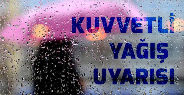 Kuvvetli yağış uyarısı