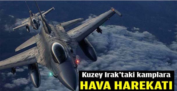 Kuzey Irak'taki kamplara hava harekatı