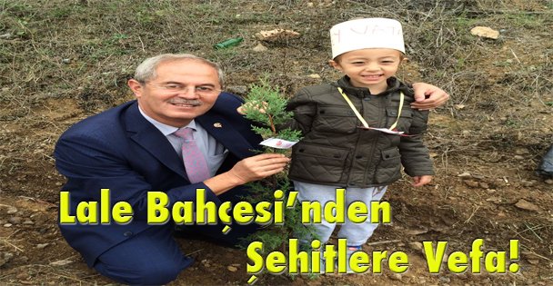 Lale Bahçesi'nden Şehitlere Vefa!