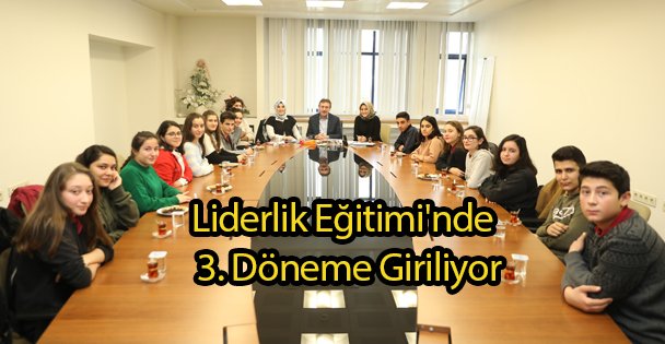 Liderlik Eğitimi'nde 3. Döneme Giriliyor