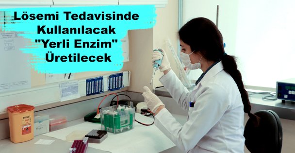 Lösemi Tedavisinde Kullanılacak 