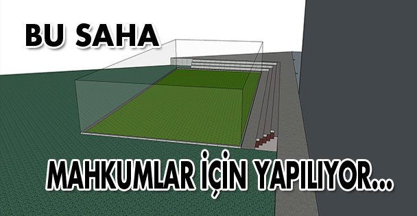 Mahkumlara spor sahası
