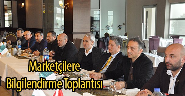 Marketçilere Bilgilendirme Toplantısı