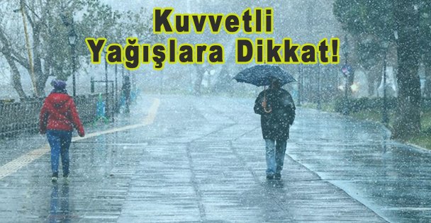 Marmara'nın Doğusunda Beklenen Kuvvetli Yağışlara Dikkat!