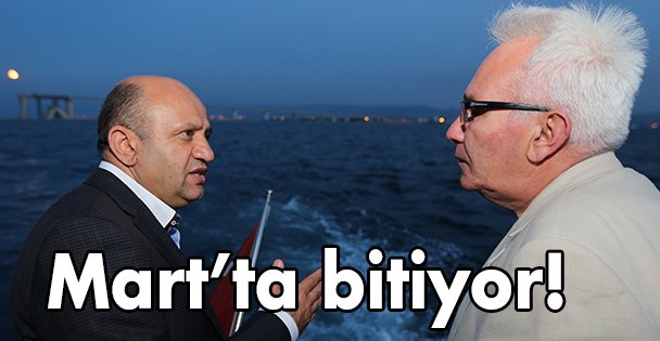 Mart'ta bitiyor!