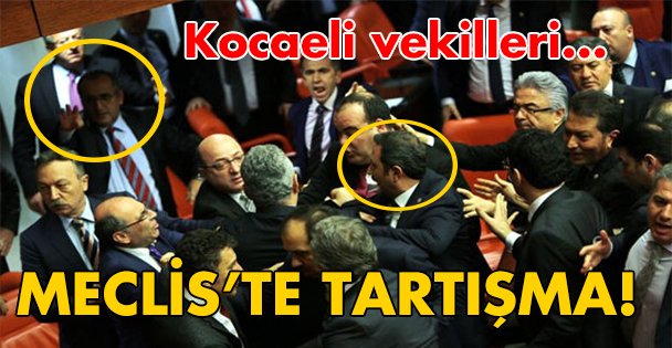 Mecliste tartışma!