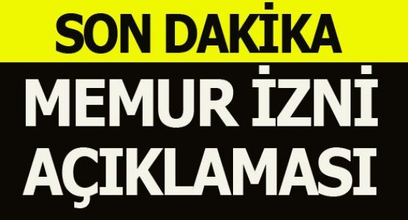 Memur İzni Açıklaması!