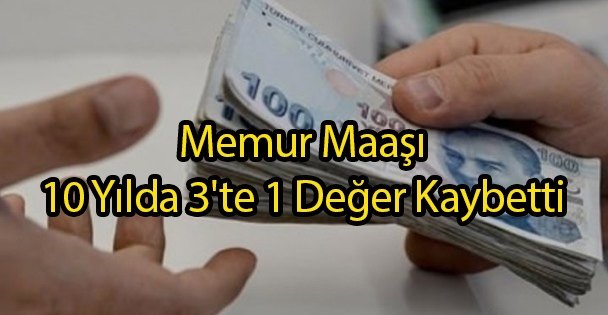 Memur Maaşı Değer Kaybetti