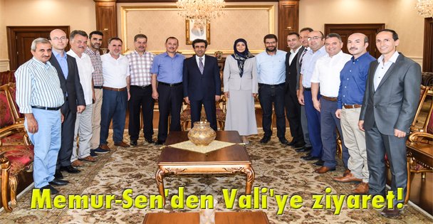 Memur-Sen'den Vali'ye ziyaret!