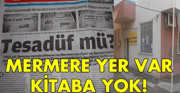 Mermere yer var kitaba yok!