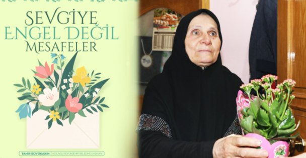 Mesafeleri Büyükşehir Kaldırdı, Çiçekler Annelere Ulaştırıldı