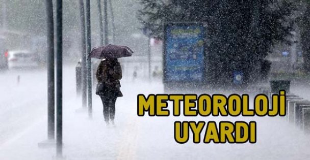 Meteorolojiden sağanak uyarısı