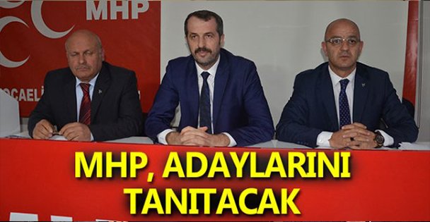 MHP, adaylarını tanıtacak